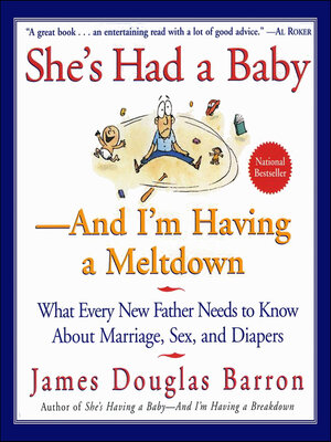 cover image of She's Had a Baby—And I'm Having a Meltdown